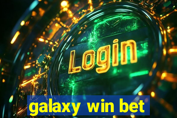 galaxy win bet